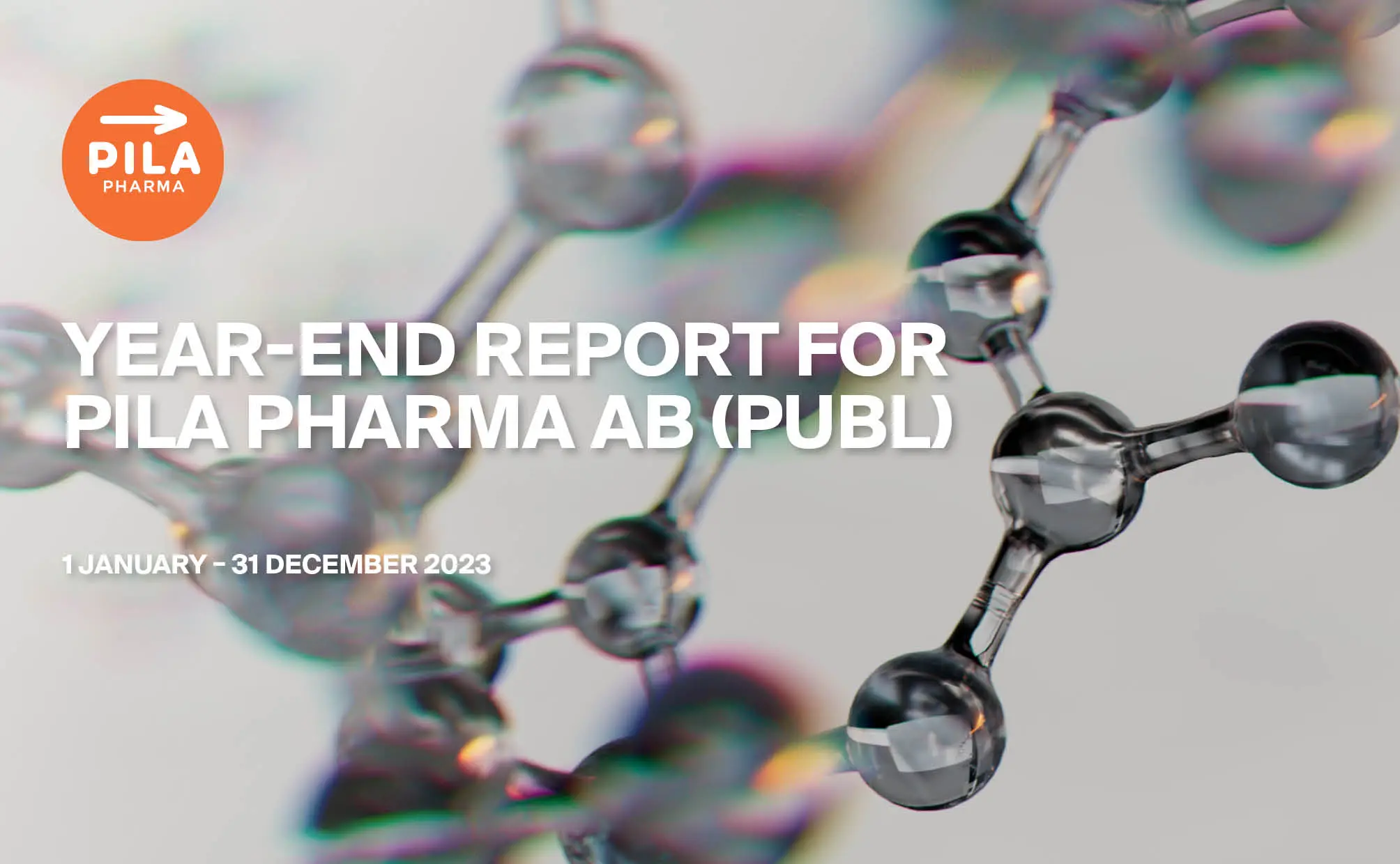 Year-End Report Pila Pharma, 1 Janauary – 31 December 2023